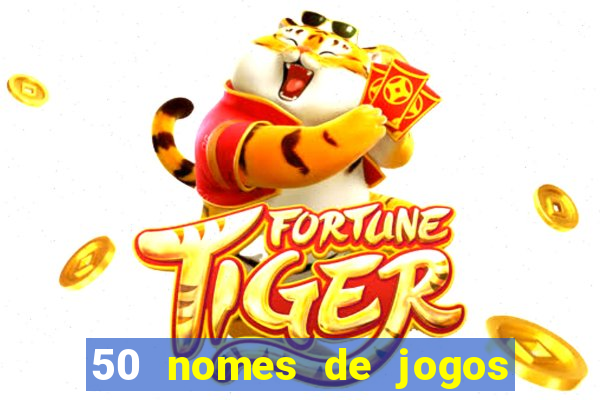 50 nomes de jogos com bola